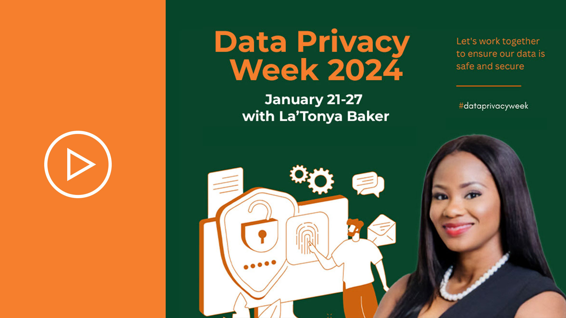 Privacy Week Kick-Off with Chief Privacy Officer, La'Tonya Baker