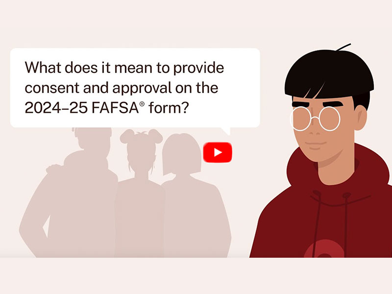 What does it mean to provide consent and approval on the 24-25 FAFSA form?