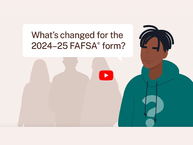 What's changed for the 24-25 FAFSA form?