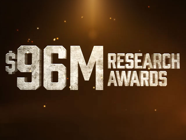 $96 Million in Research Awards