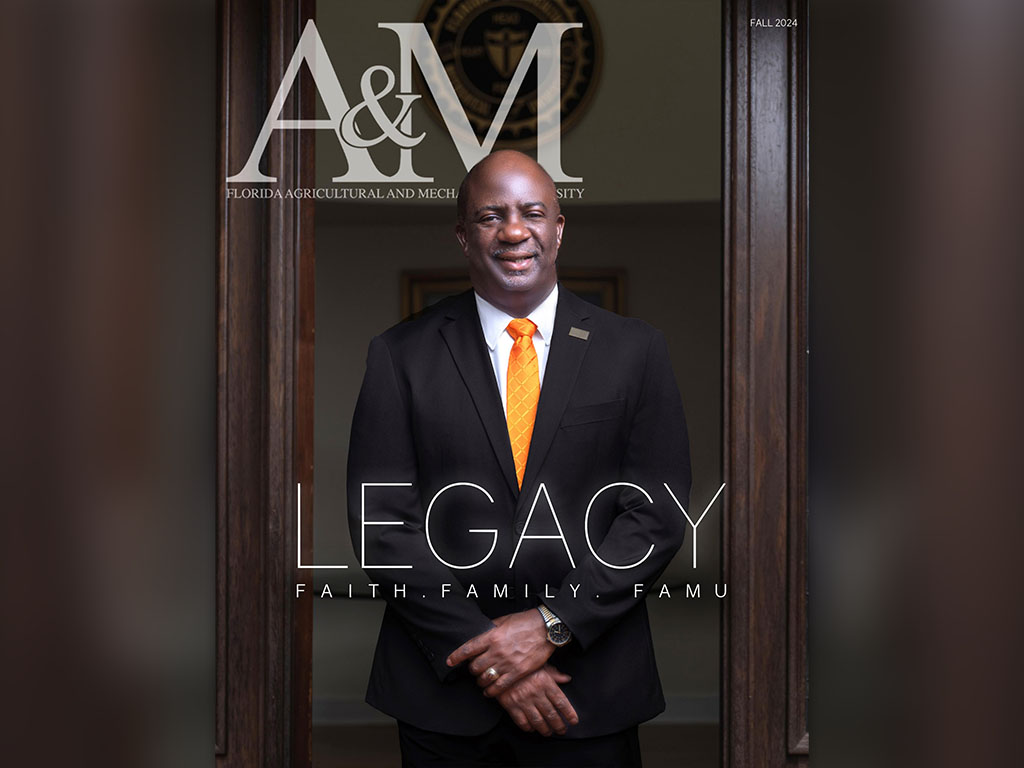 Legacy. Faith. Family. FAMU.