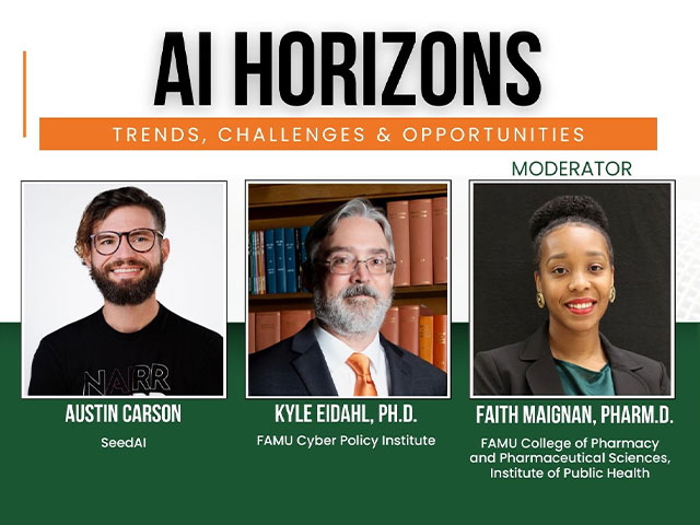Speakers Austin Carson, Founder & President of SeedAI; Kyle Eidahl, Ph.D. Professor and Interim Coordinator and FAMU Cyber Policy Institute with Moderator Faith Maignan