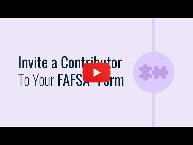 Invite a Contributor to your FAFSA form?